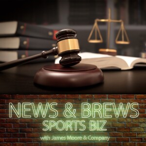 S4:E7: News & Brews Sports Biz: More Questions than Answers – Flaws in the California Revenue Sharing Bill