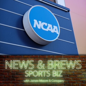 S6:E4: News & Brews Sports Biz: The New Fiscal Year Playbook