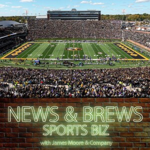 S5:E9: News & Brews Sports Biz: Navigating Changes with Mizzou’s Andrew Roberts