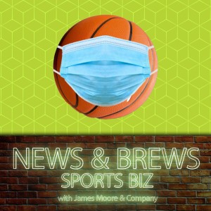 S3:E1: News & Brews Sports Biz: Facing COVID-19 Challenges in 2022 with Dr. Mike Lauzardo