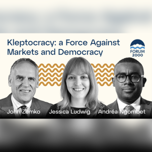 Kleptocracy: a force against markets and democracy