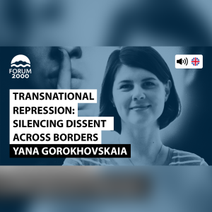 Yana Gorokhovskaia: Transnational Repression: Authoritarian tactics to silence dissent across borders