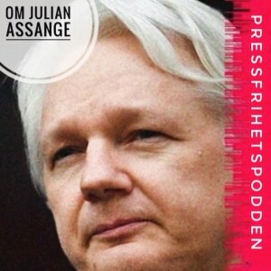 Pressfrihetpodden, del 28: Julian Assange – spion eller pressfrihetskämpe?