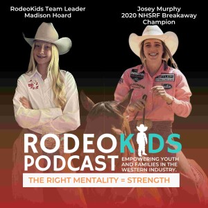 The Right Mentality = Strength w/Josey Murphy & Madison Hoard