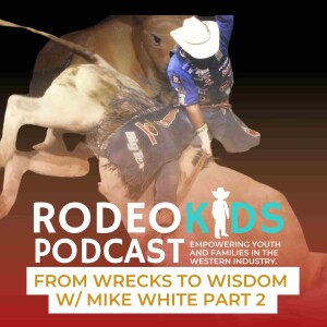 From Wrecks to Wisdom w/ Mike White Part 2
