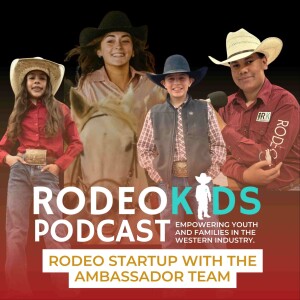 Rodeo Startup with the Ambassador Team