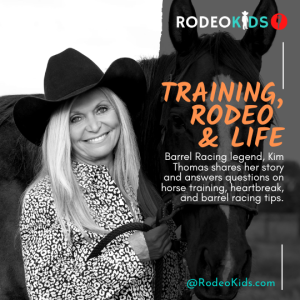 Life, Training & Rodeo w/ Legend Kim Thomas