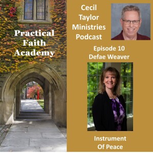 Practical Faith Academy - Episode 10 - Defae Weaver