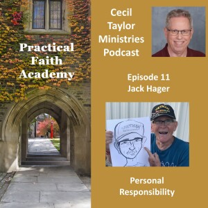 Practical Faith Academy - Episode 11 - Jack Hager