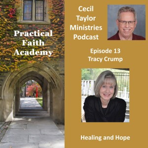 Practical Faith Academy - Episode 13 - Tracy Crump