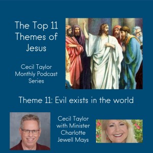 The Top 11 Themes of Jesus: (11) Evil Exists in the World