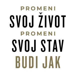 MG35 - Promeni svoj život, promeni svoj stav, budi jak