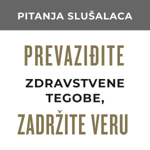 MG37 - Prevaziđite zdravstvene tegobe, zadržite veru