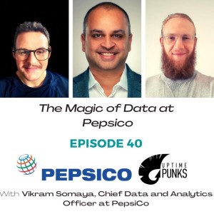 EP40 (EN) - Vikram Somaya - The Magic of data at PepsiCo