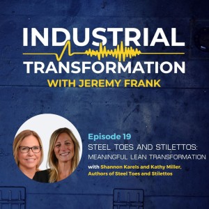 Steel Toes and Stilettos : Meaningful Lean Transformation