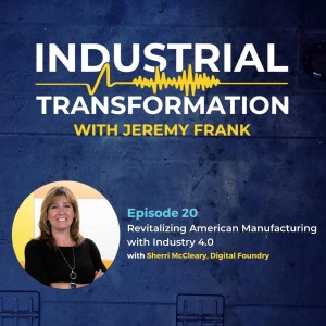 Revitalizing American Manufacturing with Industry 4.0