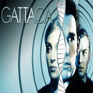 Gattaca (with Dylan James Quarles)