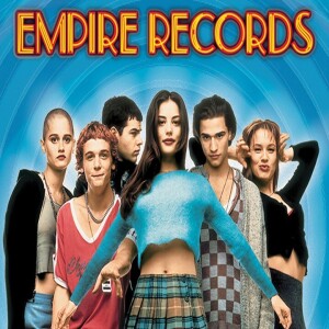 Empire Records (with Josh Trimberger)