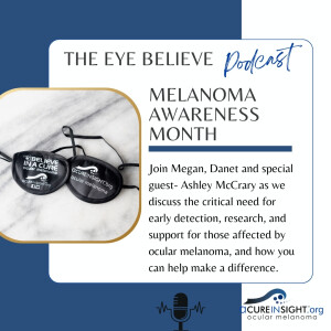 May is Melanoma Awareness Month and Eye Patch Day! | The Eye Believe Podcast