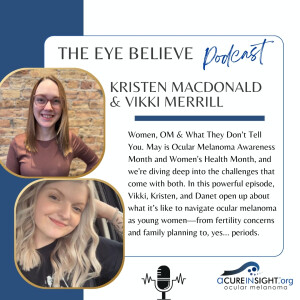 Women, OM & What They Don’t Tell You | The Eye Believe Podcast
