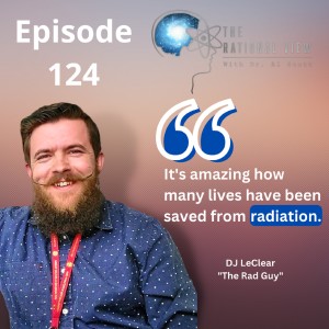 D.J. LeClear-The Rad Guy discusses nuclear radiation