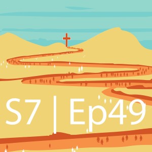 SEASON 7 | Episode 49: Our Daily Bread