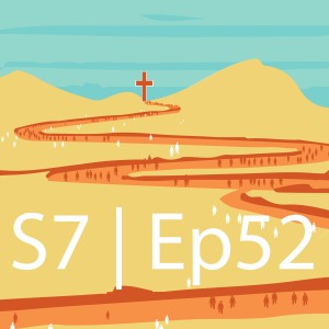 SEASON 7 | Episode 52: Warnings Against Idols