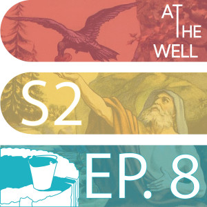 SEASON 2 | Episode 8: A Time Such As This