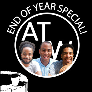 Episode 47: Advent - End of Year Special!