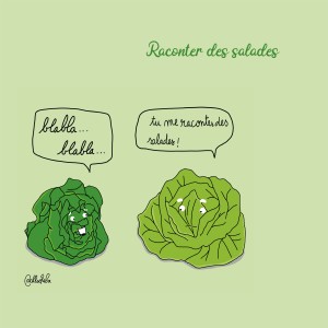 Expression idiomatique - Raconter des salades