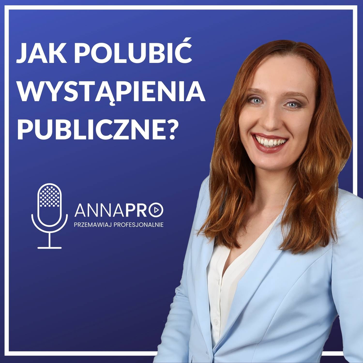 Anna PRO - przemawiaj PROfesjonalnie (na scenie i w onlinie)