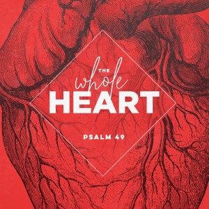 The Whole Heart - March 14, 2021