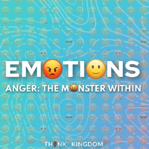 Emotions: Anger (The Monster Within) - June 13, 2021