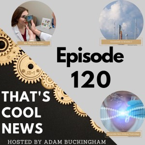 120. Eye Test For Autism, Countdown to Artemis 1, Reversible Gene-Editing Technology