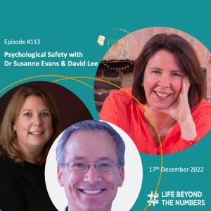 #113 Psychological Safety - Dr. Susanne Evans, David Lee & Me