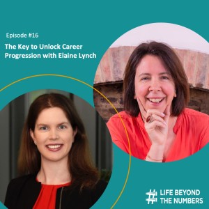 #16 The Key to Unlock Career Progression - Elaine Lynch