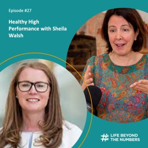 #27 Healthy High Performance - Sheila Walsh