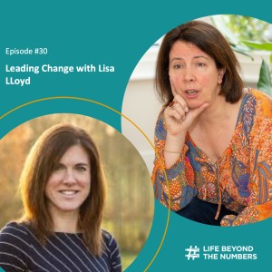 #30 Leading Change - Lisa LLoyd