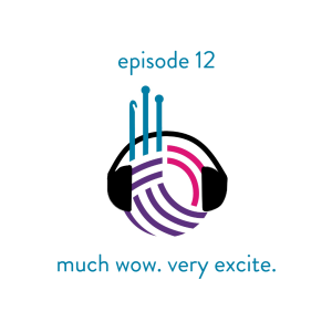 Episode 12 - Much Wow. Very Excite.