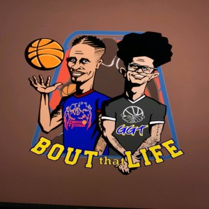"Bout that Life" AAU Basketball and Life talk Episode 8