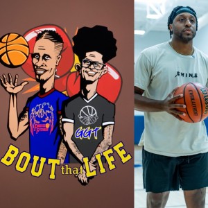 ” Bout thatLife” AAU Basketball and Life talk Episode 35