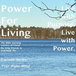 Power For Living, Right Mind 7, The Way It's Done (Episode 240324)