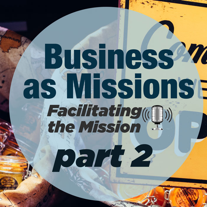 Business as Missions Part Two