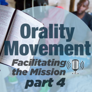 Orality Movement Part Four