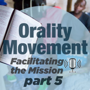 Orality Movement Part Five