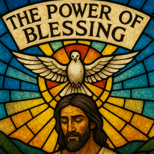 The Power of Blessing