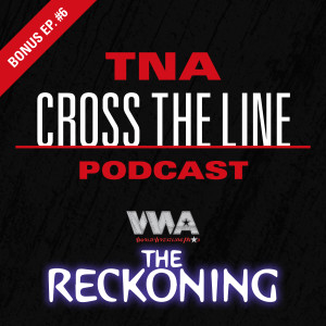 Bonus Episode #6: WWA: The Reckoning - 6/8/2003