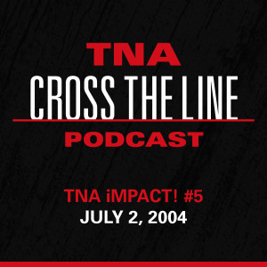 Episode #107: TNA iMPACT! #5 - 7/2/04: Rodman makes an iMPACT! or does he?