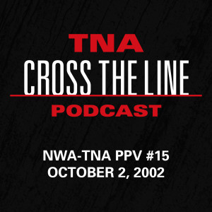 Episode #14: NWA-TNA PPV #15 - 10/2/02: Yup, Another Ladder Match