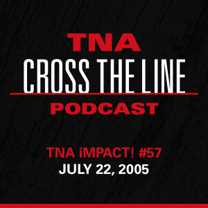 Episode #181: TNA iMPACT! #57 - 7/22/05: Super X Cup 2005 Begins!